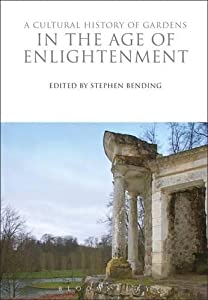 A Cultural History of Gardens in the Age of Enlightenment (The Cultural Histories Series)(中古品) 11,328円