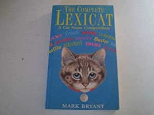 The Complete Lexicat: A Cat Name Compendium(中古品)