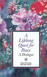 A Lifelong Quest for Peace: A Dialogue(中古品)