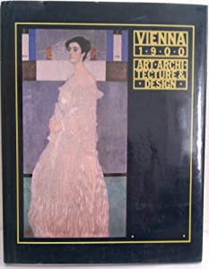 Vienna  1900: Art  Architecture  Design(中古品)