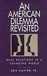 An American Dilemma Revisited: Race Relations in a Changing World(中古品)