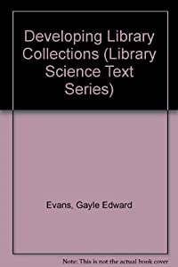 Developing Library Collections (Library Science Text Series)(中古品)