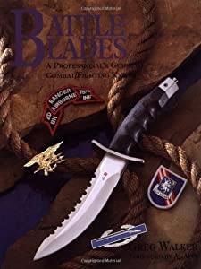 Battle Blades: A Professional's Guide to Combat/Fighting Knives(中古品)
