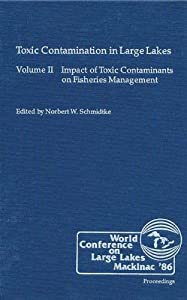 Toxic Contamination in Large Lakes  Volume II(中古品)