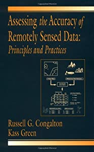 Assessing the Accuracy of Remotely Sensed Data: Principles and Practices(中古品)