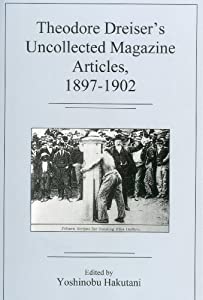 Theodore Dreiser's Uncollected Magazine Articles  1897-1902(中古品)