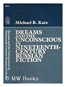 Dreams and the Unconscious in Nineteenth-Century Russian Fiction(中古品)