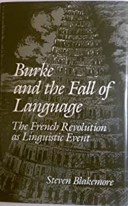 Burke and the Fall of Language: The French Revolution As Linguistic Event(中古品) 6,065円