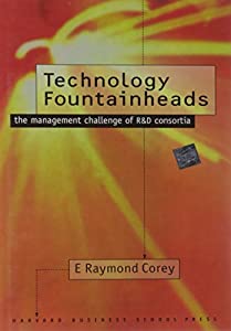 Technology Fountainheads: The Management Challenge of R&amp;d Consortia (Interconnection)(中古品)