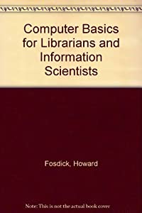 Computer Basics for Librarians and Information Scientists(中古品)