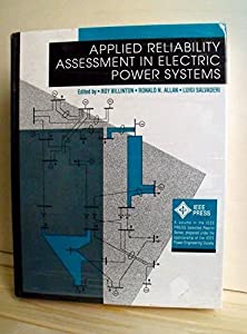 Applied Reliability Assessment in Electric Power Systems (IEEE Press Selected Reprint Series)(中古品)
