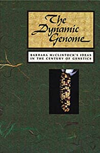 The Dynamic Genome: Barbara McClintock's Ideas In The Century Of Genetics(中古品)
