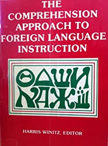 The Comprehension Approach to Foreign Language Instruction(中古品) 8,150円