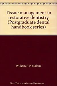 Tissue Management in Restorative Dentistry(中古品)