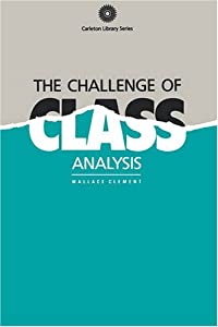 Challenge of Class Analysis (Carleton Library Series)(中古品)