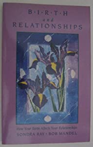 Birth and Relationships: How Your Birth Affects Your Relationships(中古品)