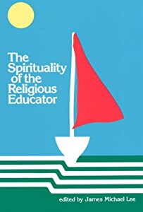 Spirituality of the Religious Educator(中古品)
