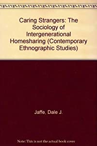 Caring Strangers: The Sociology of Intergenerational Homesharing (Contemporary Ethnographic Studies)(中古品)