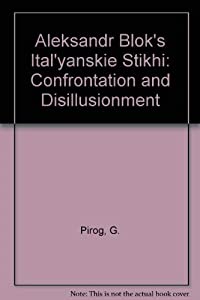 Aleksandr Blok's Confrontation and Disillusionment(中古品)の通販は