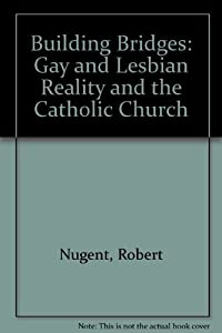 Building Bridges: Gay & Lesbian Reality and the Catholic Church(中古品)