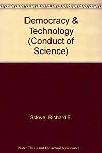 Democracy & Technology (Conduct of Science Series)(中古品)