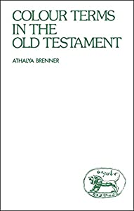 Colour Terms in the Old Testament (JSOT supplement)(中古品)