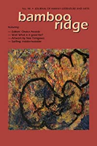 Bamboo Ridge Journal of Hawaii Literature and Arts: Issue 98(中古品)