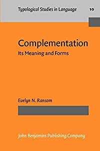 Complementation Its Meanings and Forms (Typological Studies in Language  Vol 16)(中古品)の通販は