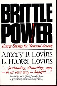 Brittle Power: Energy Strategy for National Security(中古品)