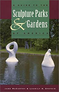 A Guide to the Sculpture Parks and Gardens of America(中古品)