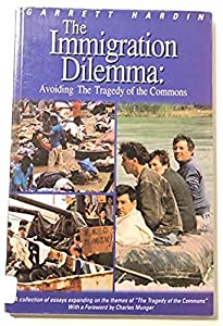 The Immigration Dilemma: Avoiding the Tragedy of the Commons(中古品)の通販は