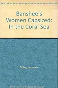 Banshee's Women Capsized: In the Coral Sea(中古品)の通販は
