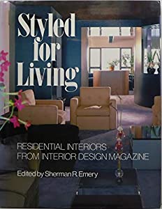 Styled for Living: A Selection of Residential Projects from the Pages of Interior Design Magazine(中古品)