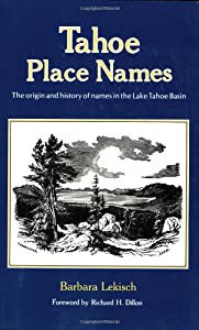 Tahoe Place Names: The Origin and History of Names in the Lake Tahoe Basin(中古品)