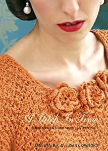 Vintage Knitting & Crochet Patterns 1920-1949 (v. 1) (A Stitch in Time)(中古品)