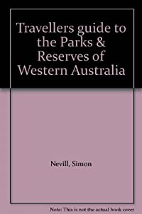 TRAVELLERS GUIDE TO THE PARKS AND RESERVES OF WESTERN AUSTRALIA(中古品)