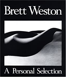 Brett Weston a Personal Selection(中古品)