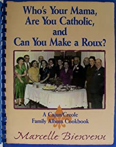 Who's Your Mama  Are You Catholic and Can You Make a Roux(中古品)