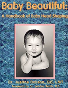 Baby Beautiful: A Handbook of Baby Head Shaping(中古品)