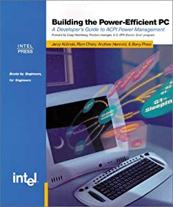 Building the Power Efficient PC: A Developer's Guide to Acpi Power Management (Engineer-To-Engineer)(中古品)