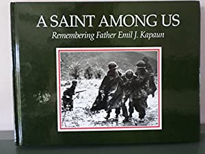 A Saint Among Us: Remembering Father Emil J. Kapaun(中古品)