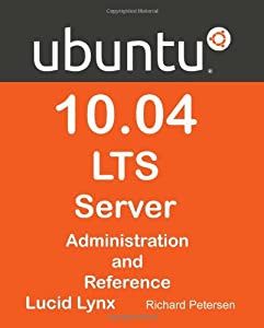 Ubuntu 10.04 Lts Server: Administration and Reference(中古品)