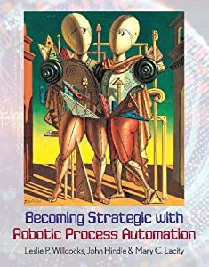 Becoming Strategic with Robotic Process Automation(中古品)
