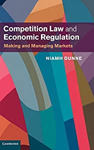 Competition Law and Economic Regulation: Making and Managing Markets(中古品)