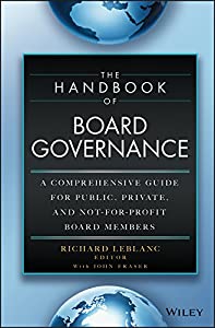 The Handbook of Board Governance: A Comprehensive Guide for Public  Private  and Not-for-Profit Board Members(中古品)