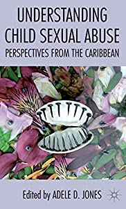 Understanding Child Sexual Abuse: Perspectives from the Caribbean(中古品)