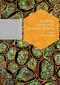Analysing Structure in Academic Writing (Postdisciplinary Studies in Discourse)(中古品)の通販は