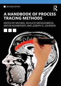 A Handbook of Process Tracing Methods (The Society for Judgment and Decision Making Series)(中古品)