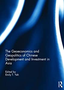 The Geoeconomics and Geopolitics of Chinese Development and Investment in Asia(中古品)