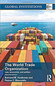 World Trade Organization (WTO): Law  Economics  and Politics (Global Institutions)(中古品) 4,138円